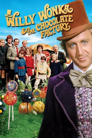 Willy Wonka &amp; the Chocolate Factory